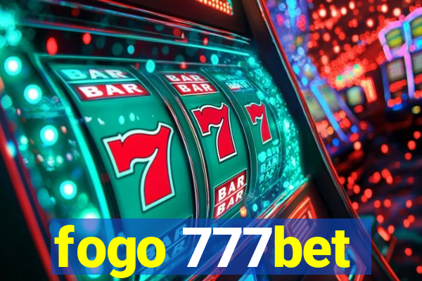 fogo 777bet